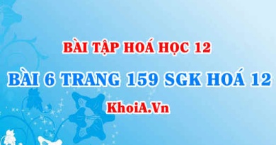 Bài 6 trang 159 SGK Hoá 12: Tính chất vật lí, tính chất hoá học của Đồng (Cu), hợp chất Đồng 2 oxit hidroxit